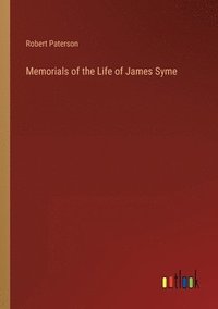 bokomslag Memorials of the Life of James Syme