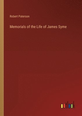 bokomslag Memorials of the Life of James Syme