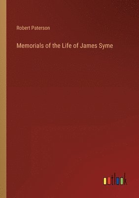 Memorials of the Life of James Syme 1