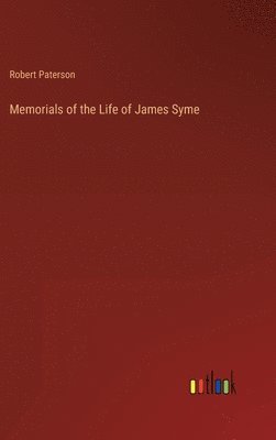 bokomslag Memorials of the Life of James Syme