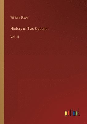 bokomslag History of Two Queens