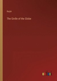 bokomslag Girdle of the Globe