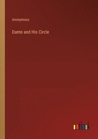 bokomslag Dante and His Circle