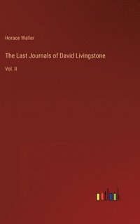 bokomslag Last Journals of David Livingstone