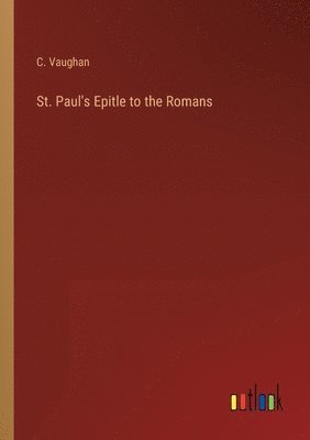 C Vaughan, C. Vaughan - St. Paul's Epitle to the Romans, Häftad