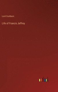 bokomslag Life of Francis Jeffrey