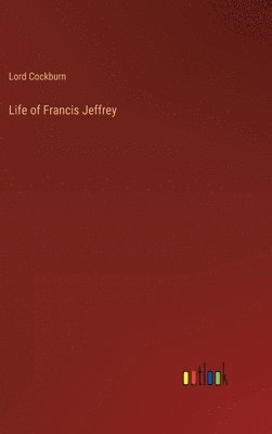 bokomslag Life of Francis Jeffrey