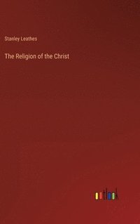 bokomslag Religion of the Christ