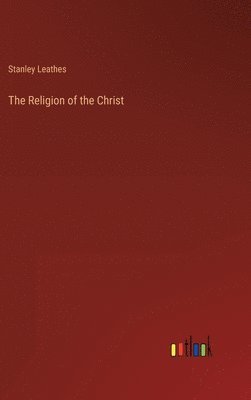 bokomslag Religion of the Christ
