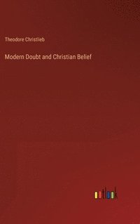 bokomslag Modern Doubt and Christian Belief