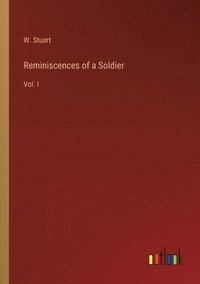 bokomslag Reminiscences of a Soldier