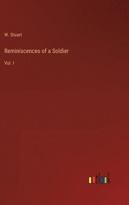 bokomslag Reminiscences of a Soldier