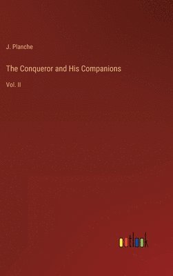 The Conqueror and His Companions 1