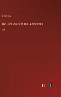 Conqueror and His Companions