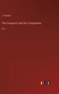 The Conqueror and His Companions 1