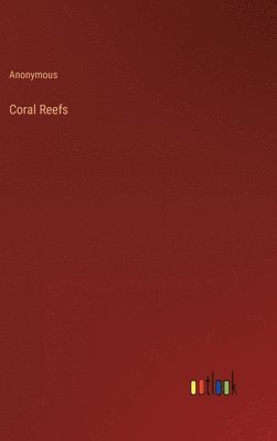 bokomslag Coral Reefs