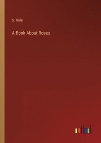 bokomslag Book About Roses