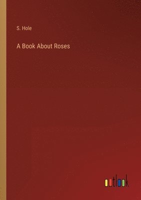 bokomslag Book About Roses