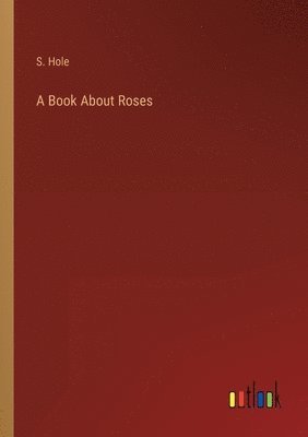 A Book About Roses 1