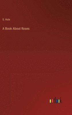 bokomslag Book About Roses