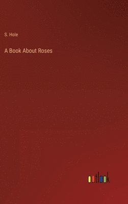 A Book About Roses 1