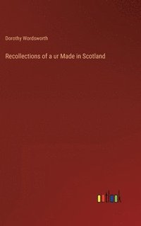 bokomslag Recollections of a ur Made in Scotland