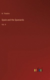bokomslag Spain and the Spaniards