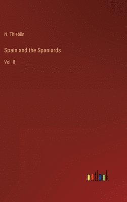 bokomslag Spain and the Spaniards