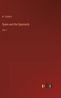 bokomslag Spain and the Spaniards