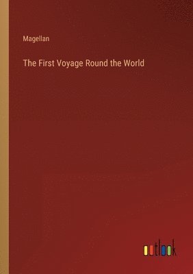 The First Voyage Round the World 1