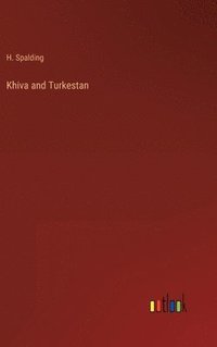 bokomslag Khiva and Turkestan