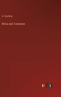 bokomslag Khiva and Turkestan