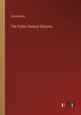 The Public General Statutes 1