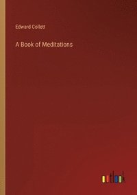 bokomslag A Book of Meditations