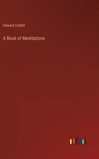 bokomslag A Book of Meditations