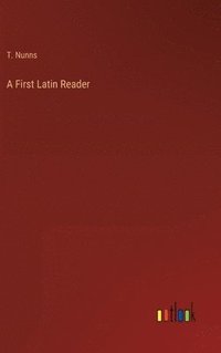 bokomslag First Latin Reader