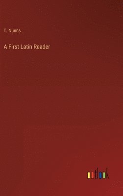 A First Latin Reader 1