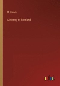 bokomslag A History of Scotland