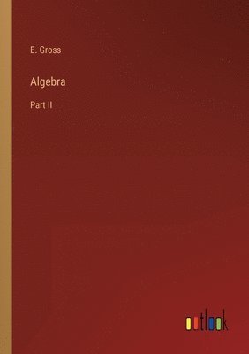 E Gross - Algebra, Häftad