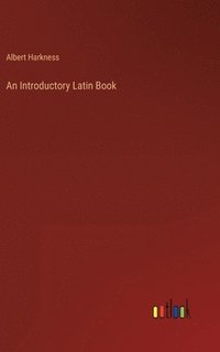 bokomslag An Introductory Latin Book