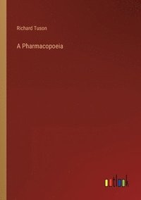 bokomslag A Pharmacopoeia