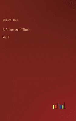 William Black - Princess of Thule, Inbunden