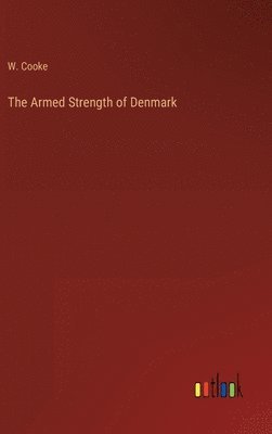 bokomslag Armed Strength of Denmark
