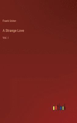 A Strange Love 1