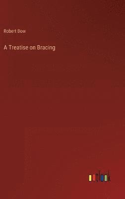 bokomslag A Treatise on Bracing