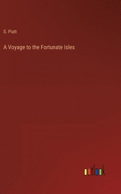 bokomslag Voyage to the Fortunate Isles