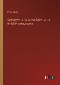 bokomslag Companion to the Latest Edition of the British Pharmacopoeia