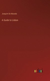 bokomslag A Guide to Lisbon