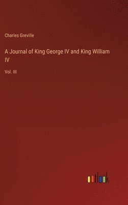 bokomslag Journal of King George IV and King William IV
