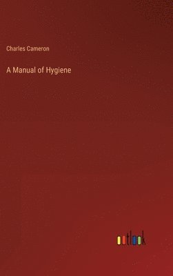 A Manual of Hygiene 1